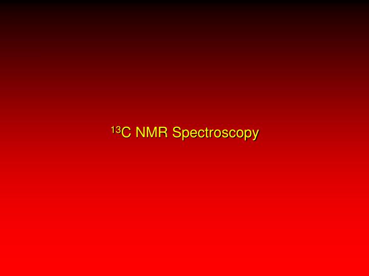 13 c nmr spectroscopy