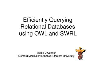 Efficiently Querying Relational Databases using OWL and SWRL
