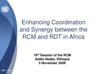 Enhancing Coordination and Synergy between the RCM and RDT in Africa