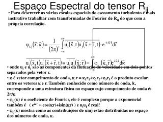 espa o espectral do tensor r ij