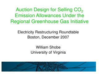 Auction Design for Selling CO 2 Emission Allowances Under the Regional Greenhouse Gas Initiative