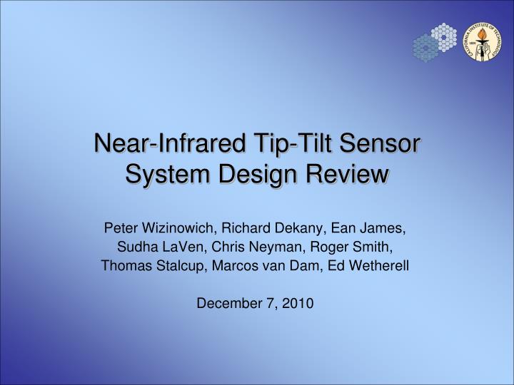 near infrared tip tilt sensor system design review