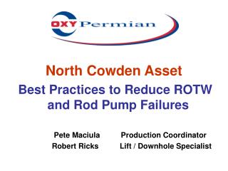 North Cowden Asset Best Practices to Reduce ROTW and Rod Pump Failures
