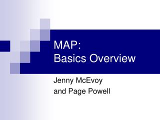 MAP: Basics Overview