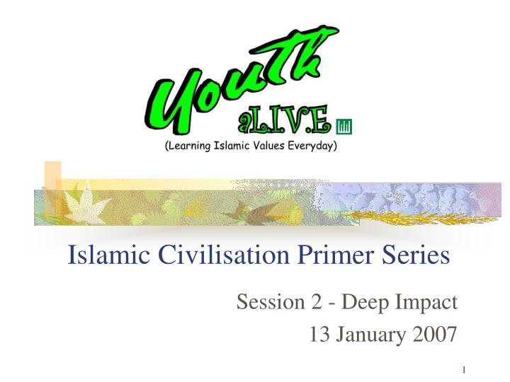islamic civilisation primer series