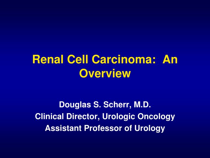 renal cell carcinoma an overview