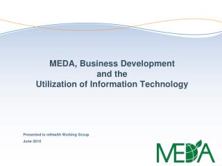 MEDA, Business Development and the Utilization of Information Technology