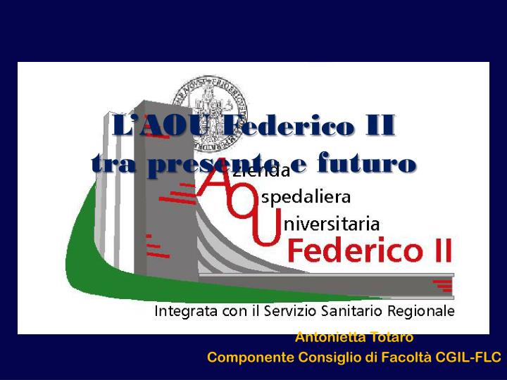 l aou federico ii tra presente e futuro