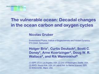 The vulnerable ocean: Decadal changes in the ocean carbon and oxygen cycles