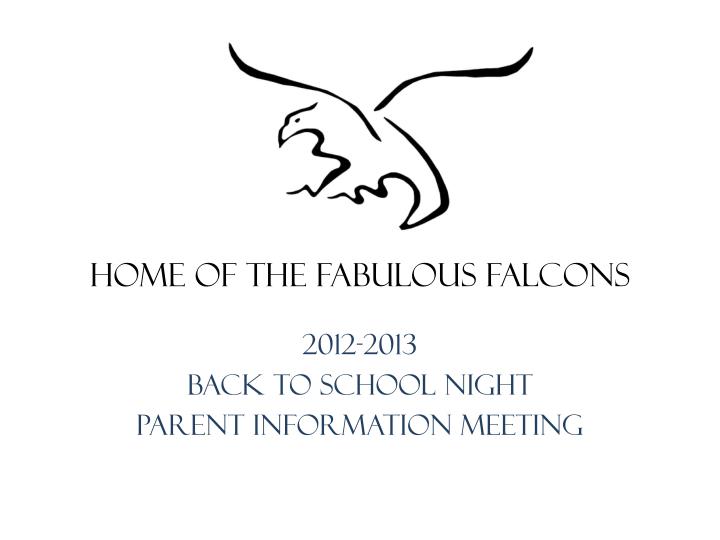 2012 2013 back to school night parent information meeting