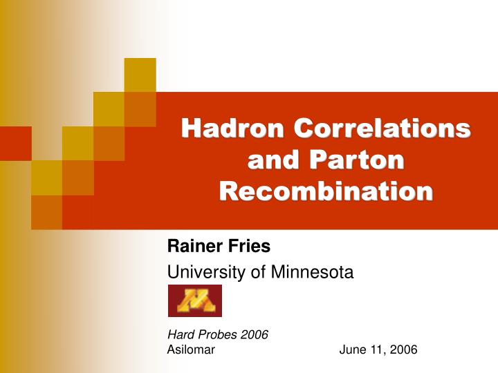 hadron correlations and parton recombination