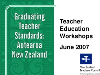 Teacher Education Workshops June 2007