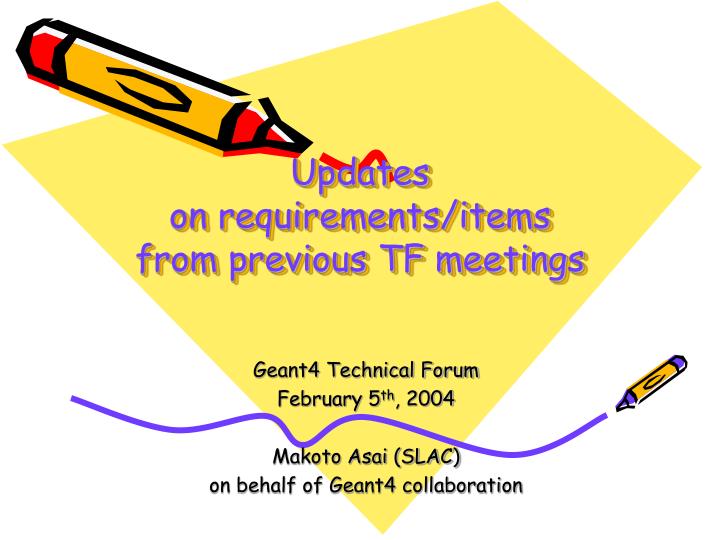 updates on requirements items from previous tf meetings