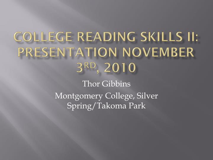 college reading skills ii presentation november 3 rd 2010