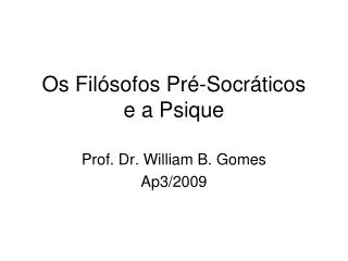 os fil sofos pr socr ticos e a psique