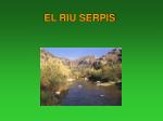 EL RIU SERPIS - slide 1