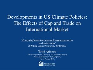 Developments in US Climate Policies: The Effects of Cap and Trade on International Market