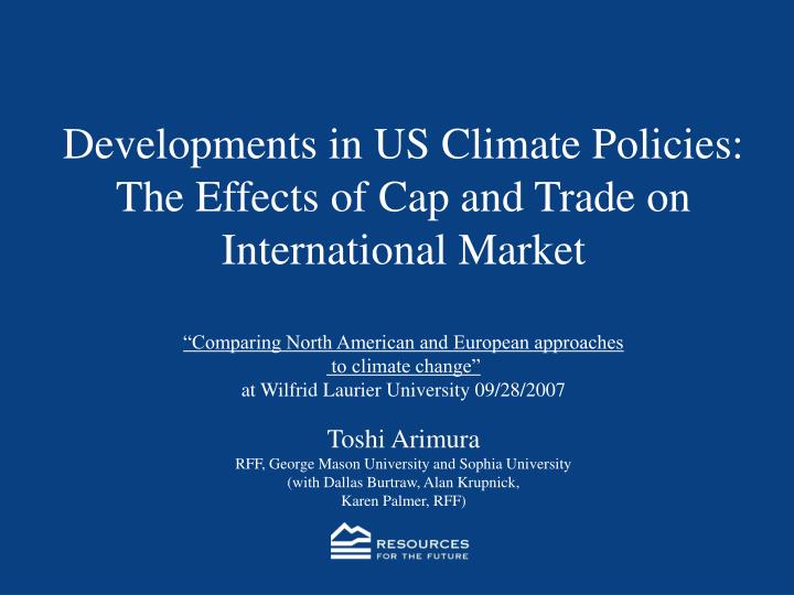 developments in us climate policies the effects of cap and trade on international market