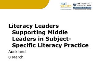 Literacy Leaders Supporting Middle Leaders in Subject-Specific Literacy Practice Auckland 8 March