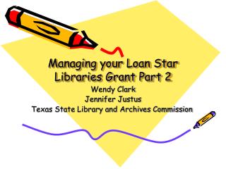 Managing your Loan Star Libraries Grant Part 2