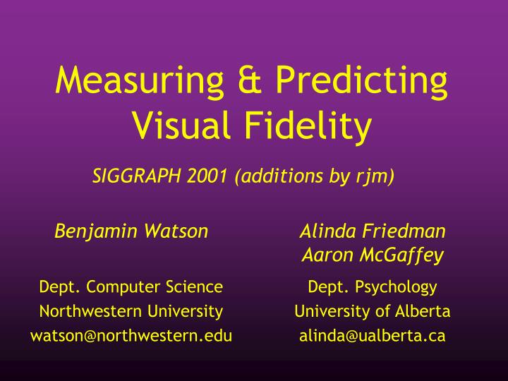 measuring predicting visual fidelity