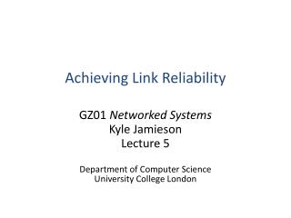 Achieving Link Reliability