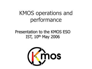 KMOS operations and performance