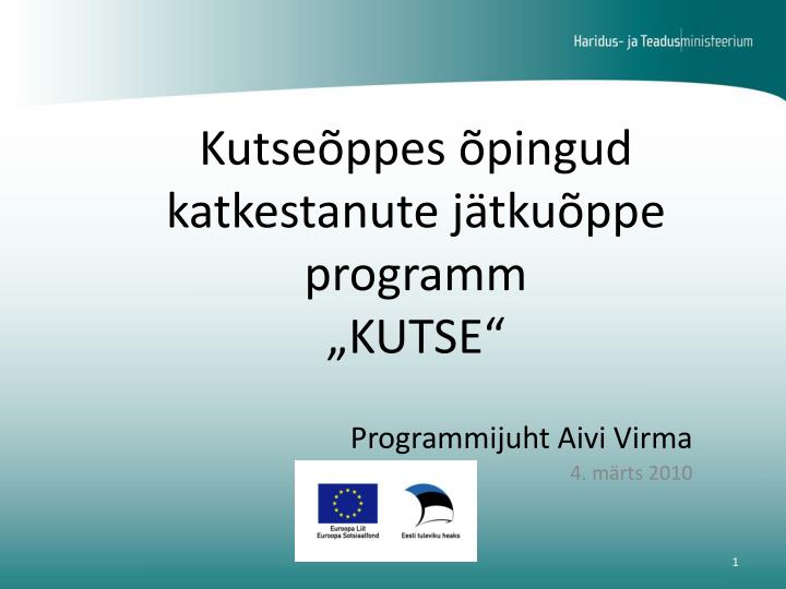 kutse ppes pingud katkestanute j tku ppe programm kutse