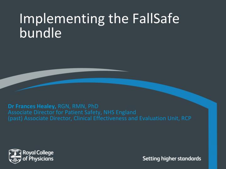 implementing the fallsafe bundle