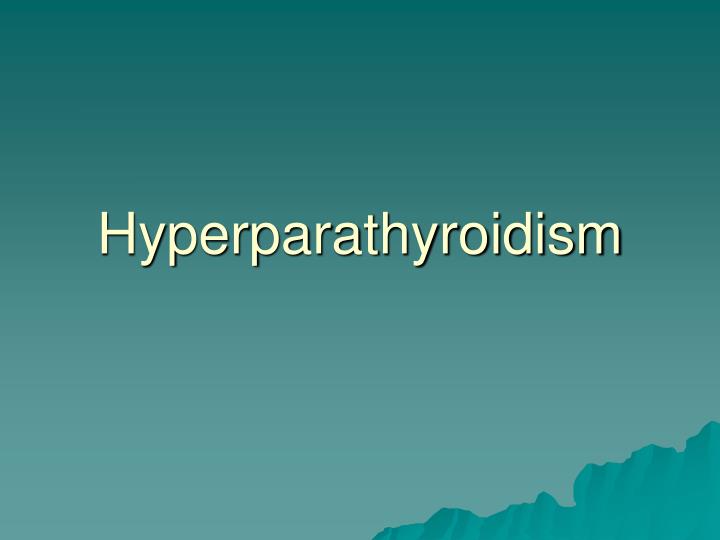 hyperparathyroidism