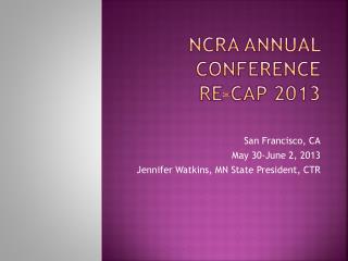 NCRA Annual conference re-cap 2013