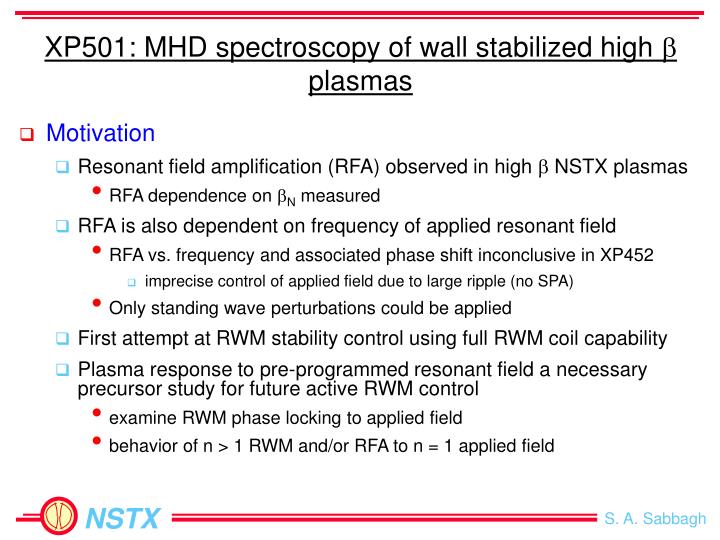 xp501 mhd spectroscopy of wall stabilized high b plasmas