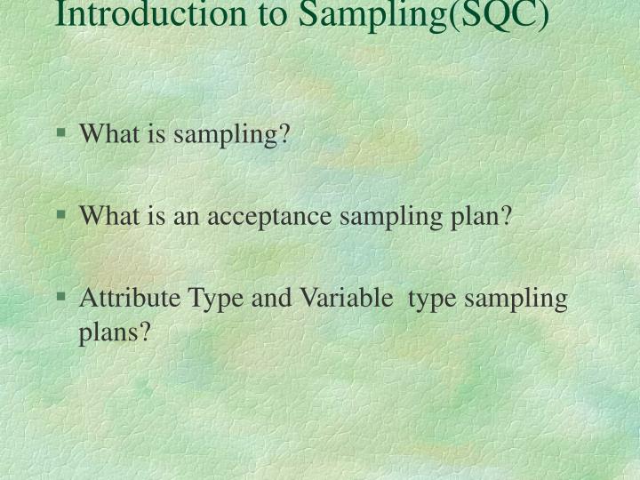 introduction to sampling sqc