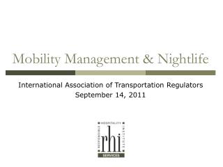 Mobility Management &amp; Nightlife