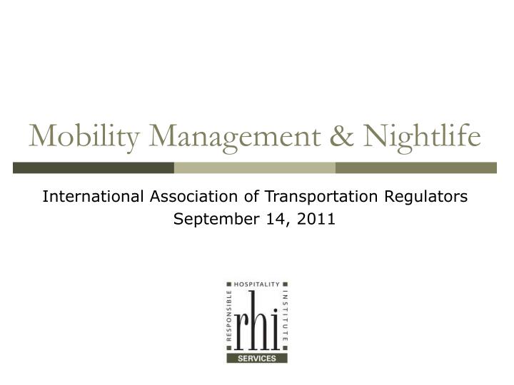 mobility management nightlife