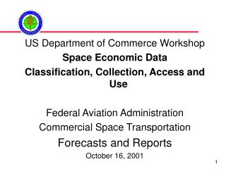 US Department of Commerce Workshop Space Economic Data Classification, Collection, Access and Use