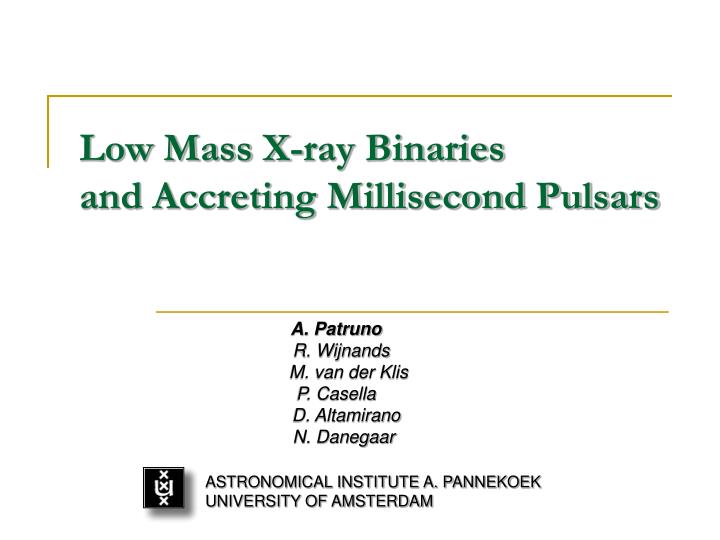 low mass x ray binaries and accreting millisecond pulsars