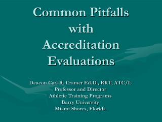 Common Pitfalls with Accreditation Evaluations