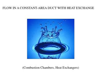 FLOW IN A CONSTANT-AREA DUCT WITH HEAT EXCHANGE