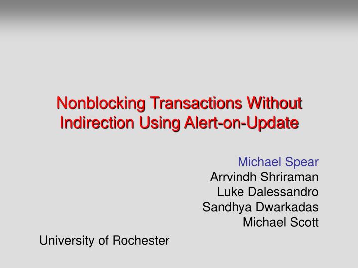 nonblocking transactions without indirection using alert on update