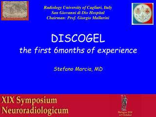 DISCOGEL the first 6months of experience