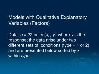 Models with Qualitative Explanatory Variables (Factors)