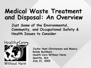 Medical Waste Treatment and Disposal: An Overview