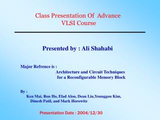 Class Presentation Of Advance VLSI Course