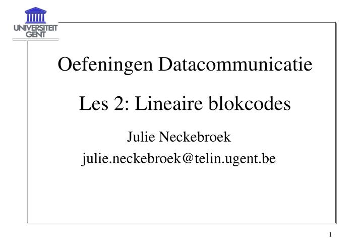 oefeningen datacommunicatie les 2 lineaire blokcodes