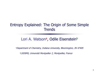 Entropy Explained: The Origin of Some Simple Trends