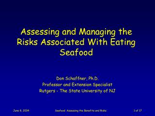 Assessing and Managing the Risks Associated With Eating Seafood