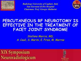 PERCUTANEOUS RF NEUROTOMY IS EFFECTIVE IN THE TREATMENT OF FACET JOINT SYNDROME