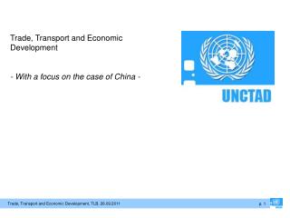 Trade, Transport and Economic Development - With a focus on the case of China -