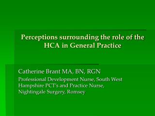 Perceptions surrounding the role of the HCA in General Practice